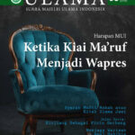 Harapan MUI Ketika KH. Ma’ruf Menjadi Wapres